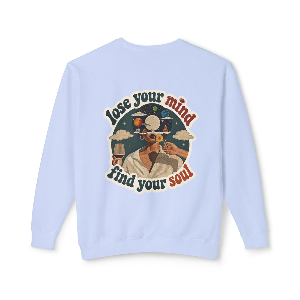 Retro 'Be a Light' Crewneck Sweatshirt — "Lose Your Mind, Find Your Soul" Graphic